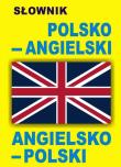 Słownik polsko - angielski, angielsko- polski. Autor:   Praca zbiorowa. Dadada.pl Okładka książki Słownik polsko - angielski, angielsko- polski