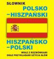 Słownik polsko hiszpański hiszpańsko polski wraz z rozmówkami oraz przykładami użycia słów. Autor: Gordon Jacek. Dadada.pl Okładka książki Słownik polsko hiszpański hiszpańsko polski wraz z rozmówkami oraz przykładami użycia słów