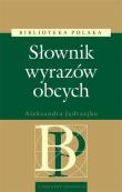Słownik wyrazów obcych. Autor: Jędrzejko Aleksander. Dadada.pl Okładka książki Słownik wyrazów obcych