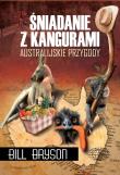 Śniadanie z kangurami. Australijskie przygody. Autor: Bill Bryson. Dadada.pl Okładka książki Śniadanie z kangurami. Australijskie przygody