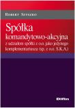 Okładka książki Spółka komandytowo-akcyjna z udziałem spółki z o.o