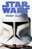 Star Wars Wojny Klonów. Autor: Traviss Karen. Dadada.pl Okładka książki Star Wars Wojny Klonów