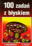 Sto zadań z błyskiem. Autor: Zbigniew Romanowicz, Edward Piegat. Dadada.pl Okładka książki Sto zadań z błyskiem