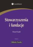 Okładka książki Stowarzyszenia i fundacje