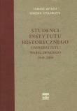 Studenci Instytutu historycznego Uniwersytetu Warszawskiego 1945-2000. Autor: Wituch Tomasz, Stolarczyk Bogdan. Dadada.pl Okładka książki Studenci Instytutu historycznego Uniwersytetu Warszawskiego 1945-2000
