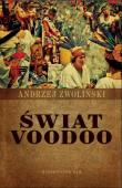 Świat voodoo. Autor: Andrzej Zwoliński. Dadada.pl Okładka książki Świat voodoo