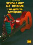 Okładka książki Szkoła gry na gitarze i na gitarze hawajskiej PWM