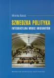 Szwedzka polityka integracyjna wobec imigrantów. Autor: Banaś Monika. Dadada.pl Okładka książki Szwedzka polityka integracyjna wobec imigrantów