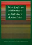 Opakowanie Tabu językowe i eufemizacja w dialektach słowiańskich