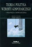 Teoria i polityka wzrostu gospodarczego. Wydawca: CeDeWu. Dadada.pl Opakowanie Teoria i polityka wzrostu gospodarczego