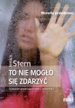 To nie mogło się zdarzyć. Autor: Stern Jessica. Dadada.pl Okładka książki To nie mogło się zdarzyć