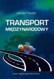 Transport międzynarodowy. Autor: Neider Janusz. Dadada.pl Okładka książki Transport międzynarodowy