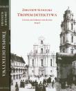 Tropem detektywa tom 1-2. Autor: Sudolski Zbigniew. Dadada.pl Okładka książki Tropem detektywa tom 1-2