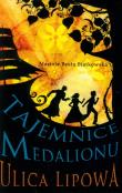 Okładka książki Ulica lipowa. Tajemnice medalionu