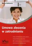 Umowa zlecenia w zatrudnianiu. Autor: Rotkiewicz Marek. Dadada.pl Okładka książki Umowa zlecenia w zatrudnianiu