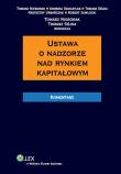 Ustawa o nadzorze nad rynkiem kapitałowym Komentarz. Autor: Nieborak Tomasz, Tomasz Sójka (red.). Dadada.pl Okładka książki Ustawa o nadzorze nad rynkiem kapitałowym Komentarz