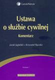 Ustawa o służbie cywilnej Komentarz. Autor: Jagielski Jacek, Rączka Krzysztof. Dadada.pl Okładka książki Ustawa o służbie cywilnej Komentarz