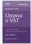 Ustawa o Vat z komentarzem. Autor: Lewkowicz Paweł J.. Dadada.pl Okładka książki Ustawa o Vat z komentarzem
