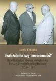 Uzależnienie czy suwerenność?. Autor: Tebinka Jacek. Dadada.pl Okładka książki Uzależnienie czy suwerenność?
