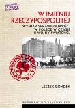 W imieniu Rzeczypospolitej. Autor: Gondek Leszek. Dadada.pl Okładka książki W imieniu Rzeczypospolitej