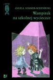 Wampirek na szkolnej wycieczce. Autor: Angela Sommer-Bodenburg. Dadada.pl Okładka książki Wampirek na szkolnej wycieczce