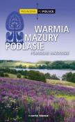 Warmia, Mazury, Podlasie  Przewodnik po Polsce. Autor: praca zbiorowa. Dadada.pl Okładka książki Warmia, Mazury, Podlasie  Przewodnik po Polsce