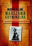 Warszawa kryminalna. Autor: Kowalik Helena. Dadada.pl Okładka książki Warszawa kryminalna