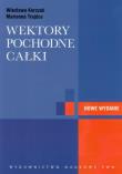 Wektory, pochodne, całki. Autor: Korczak Wiesława, Trajdos Marianna. Dadada.pl Okładka książki Wektory, pochodne, całki