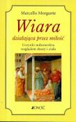 Okładka książki Wiara działająca przez miłość