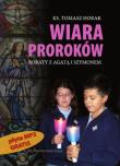 Wiara proroków. Autor: Horak Tomasz. Dadada.pl Okładka książki Wiara proroków