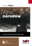 Wina narodów. Autor: Wigura Karolina. Dadada.pl Okładka książki Wina narodów