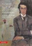 Wizerunki człowieczeństwa, rytuały powszedniości. Autor: Tanikowski Artur. Dadada.pl Okładka książki Wizerunki człowieczeństwa, rytuały powszedniości