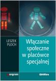 Włączanie społeczne w placówce specjalnej DIFIN. Autor: Ploch Leszek. Dadada.pl Okładka książki Włączanie społeczne w placówce specjalnej DIFIN
