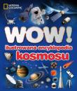 WOW! Ilustrowana encyklopedia kosmosu. Autor: Stott Carole. Dadada.pl Okładka książki WOW! Ilustrowana encyklopedia kosmosu