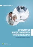 Wprowadzenie do międzynarodowych rynków finansowych. Autor: Chisholm Andrew M.. Dadada.pl Okładka książki Wprowadzenie do międzynarodowych rynków finansowych