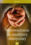 Wprowadzenie do modlitwy mistycznej. Autor: Eremita. Dadada.pl Okładka książki Wprowadzenie do modlitwy mistycznej