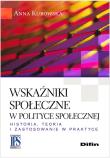 Wskaźniki społeczne w polityce społecznej. Autor: Drab-Kurowska Anna. Dadada.pl Okładka książki Wskaźniki społeczne w polityce społecznej