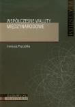 Współczesne waluty międzynarodowe. Autor: Pszczółka Ireneusz. Dadada.pl Okładka książki Współczesne waluty międzynarodowe