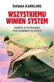Wszystkiemu winien system. Autor: Karklins Rasma. Dadada.pl Okładka książki Wszystkiemu winien system