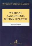 Okładka książki Wybrane zagadnienia wiedzy o prawie