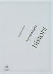 Wystawianie historii. Autor: Rokem Freddie. Dadada.pl Okładka książki Wystawianie historii