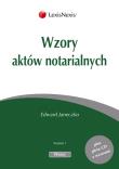 Wzory aktów notarialnych. Autor: Janeczko Edward. Dadada.pl Okładka książki Wzory aktów notarialnych