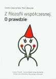Z filozofii współczesnej. O prawdzie. Autor: Sepczyńska Dorota, Wasyluk Piotr. Dadada.pl Okładka książki Z filozofii współczesnej. O prawdzie