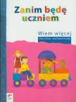 Okładka książki Zanim będę uczniem Wiem więcej ćw. matematyczne