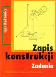 Zapis konstrukcji zadania. Autor: Rydzanicz Igor. Dadada.pl Okładka książki Zapis konstrukcji zadania