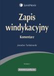 Zapis windykacyjny Komentarz. Autor: Turłukowski Jarosław. Dadada.pl Okładka książki Zapis windykacyjny Komentarz