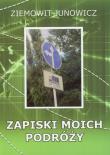 Okładka książki Zapiski moich podróży