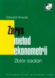 Zarys metod ekonometrii Zbiór zadań. Autor: Nowak Edward. Dadada.pl Okładka książki Zarys metod ekonometrii Zbiór zadań