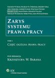 Okładka książki Zarys systemu prawa pracy t.1
