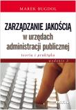 Zarządzanie jakością w urzędach administracji publicznej. Autor: Marek Bugdol. Dadada.pl Okładka książki Zarządzanie jakością w urzędach administracji publicznej